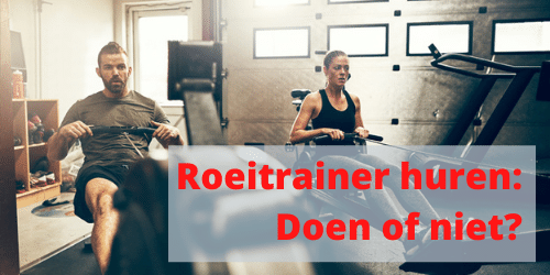Roeitrainers huren