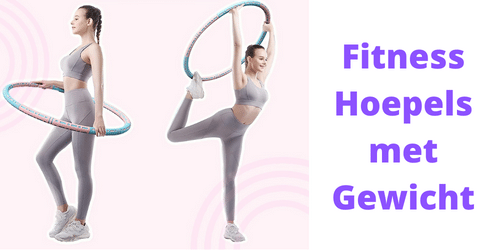 Fitness Hoepels met Gewicht