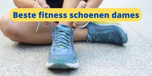 Beste fitness schoenen voor dames