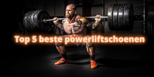 Top 5 beste powerliftschoenen