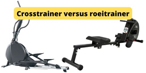 Crosstrainer versus roeitrainer