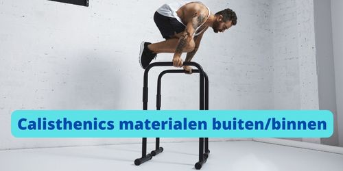 aanbod calisthenics materialen binnen buiten