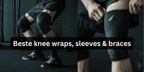 Beste knee wraps, sleeves & braces