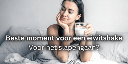 eiwitshake Voor het slapengaan