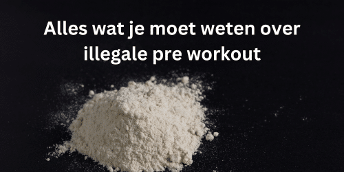 illegale pre workout