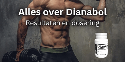 Alles over Dianabol